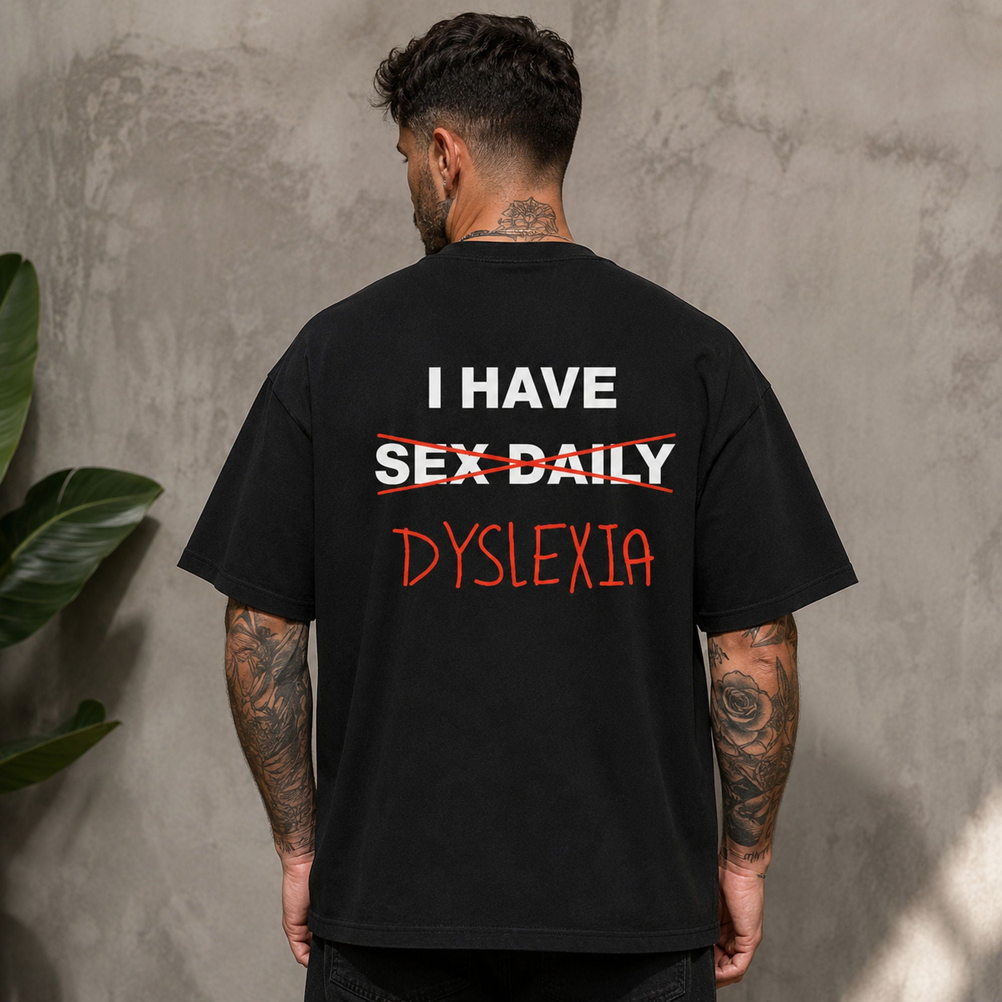 I Have Dyslexia funny back print graphic tee black model