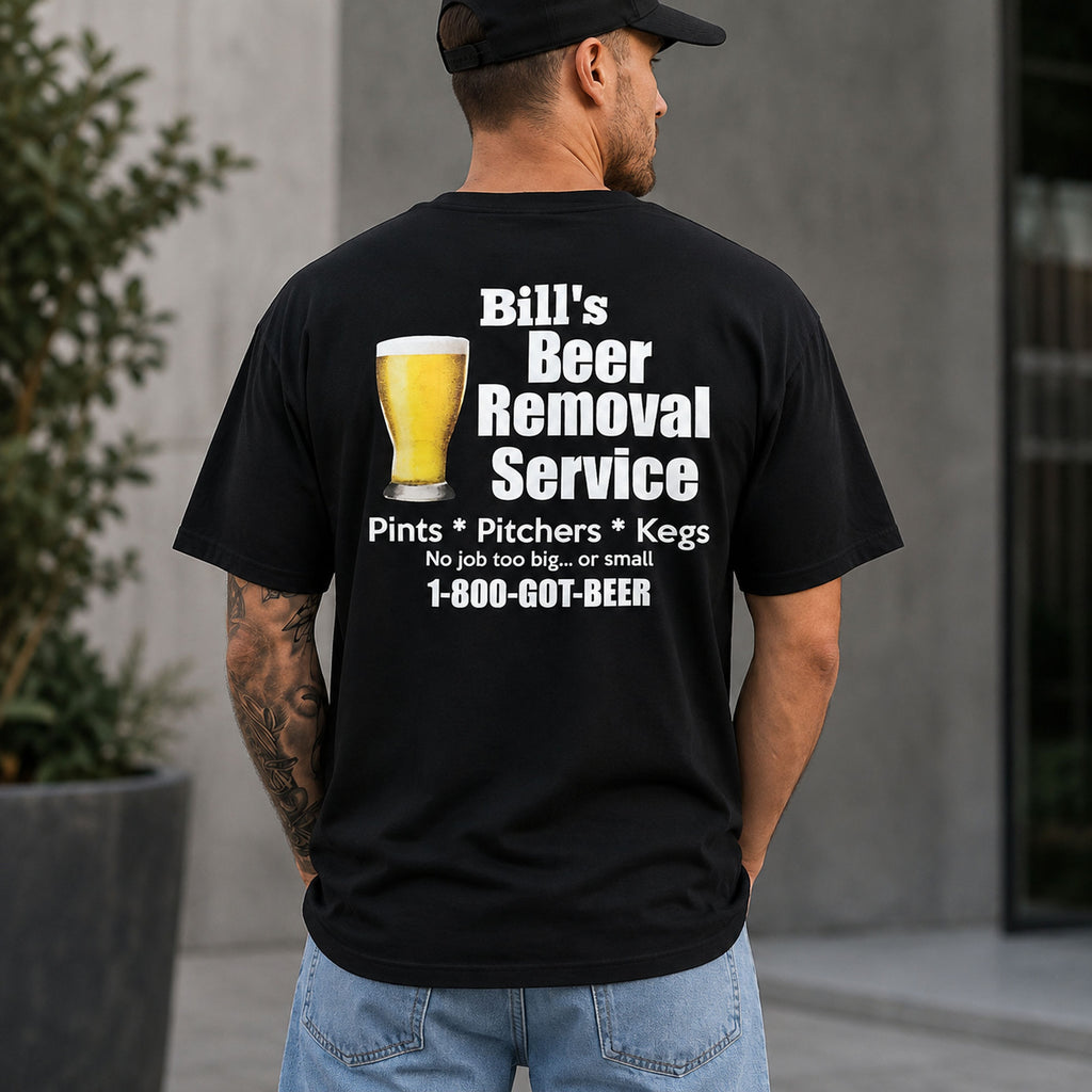 Bill's Beer Removal Service funny graphic tee black back print male model