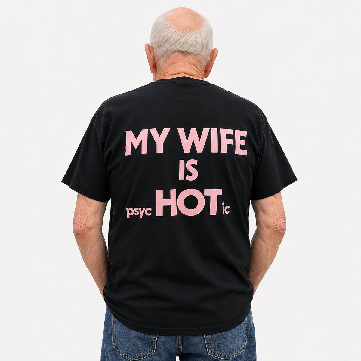 My Wife Is Psychotic funny back print graphic tee black rear model