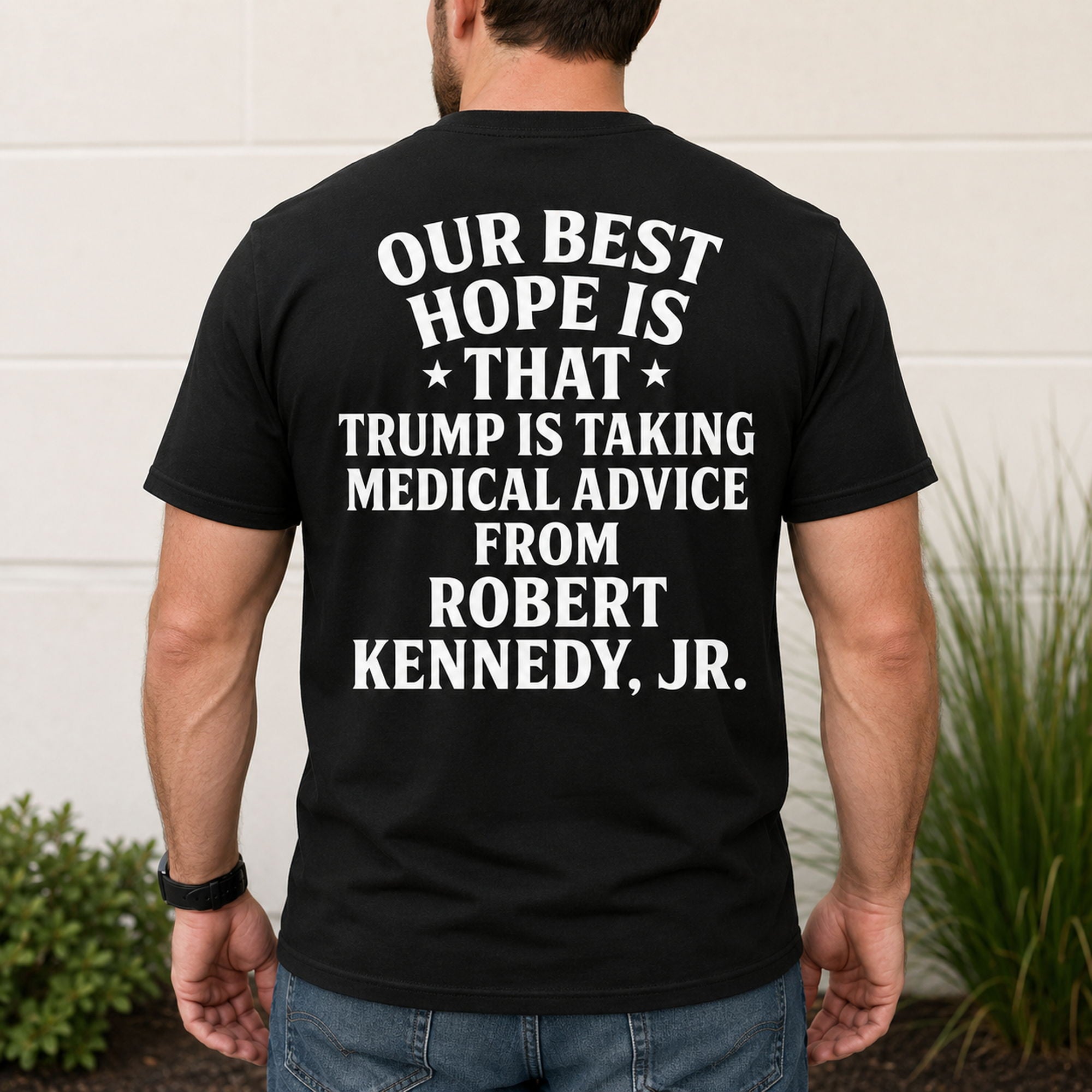 Our Best Hope medical advice political satire graphic tee black back print model