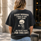 Every Morning Not Ready funny skeleton coffee graphic tee black back print female model