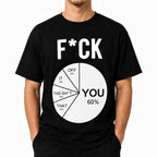 F*CK You pie chart funny graphic tee in black on male model, front view