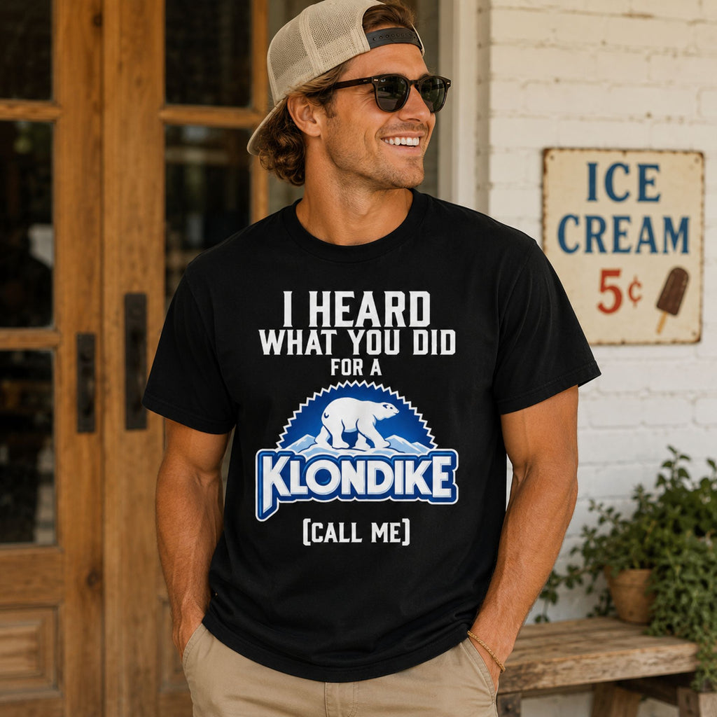 I Heard What You Did for a Klondike black graphic T-shirt front print outdoor male model