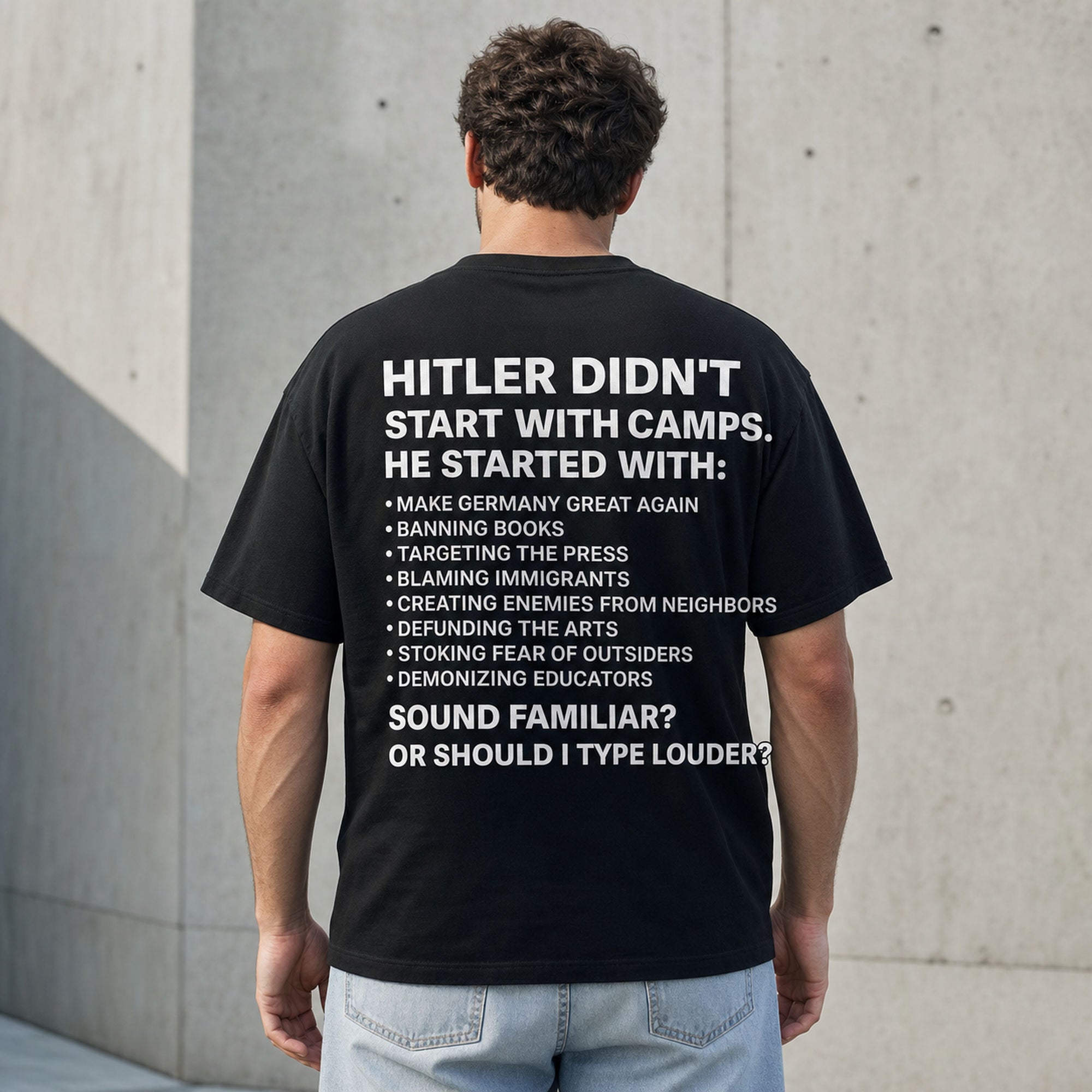 Hitler Didn't Start With Camps historical warning black graphic tee back print male model