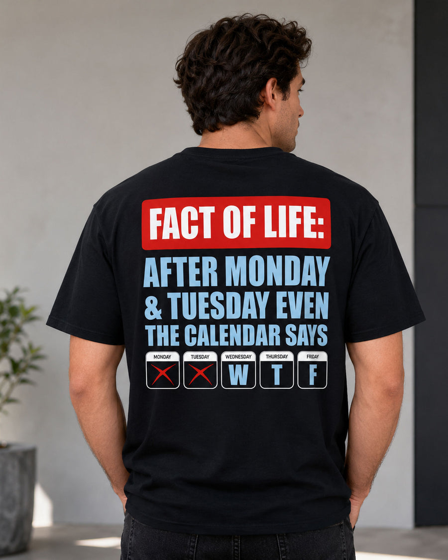 Fact Of Life Calendar Back Print Funny Graphic Tee