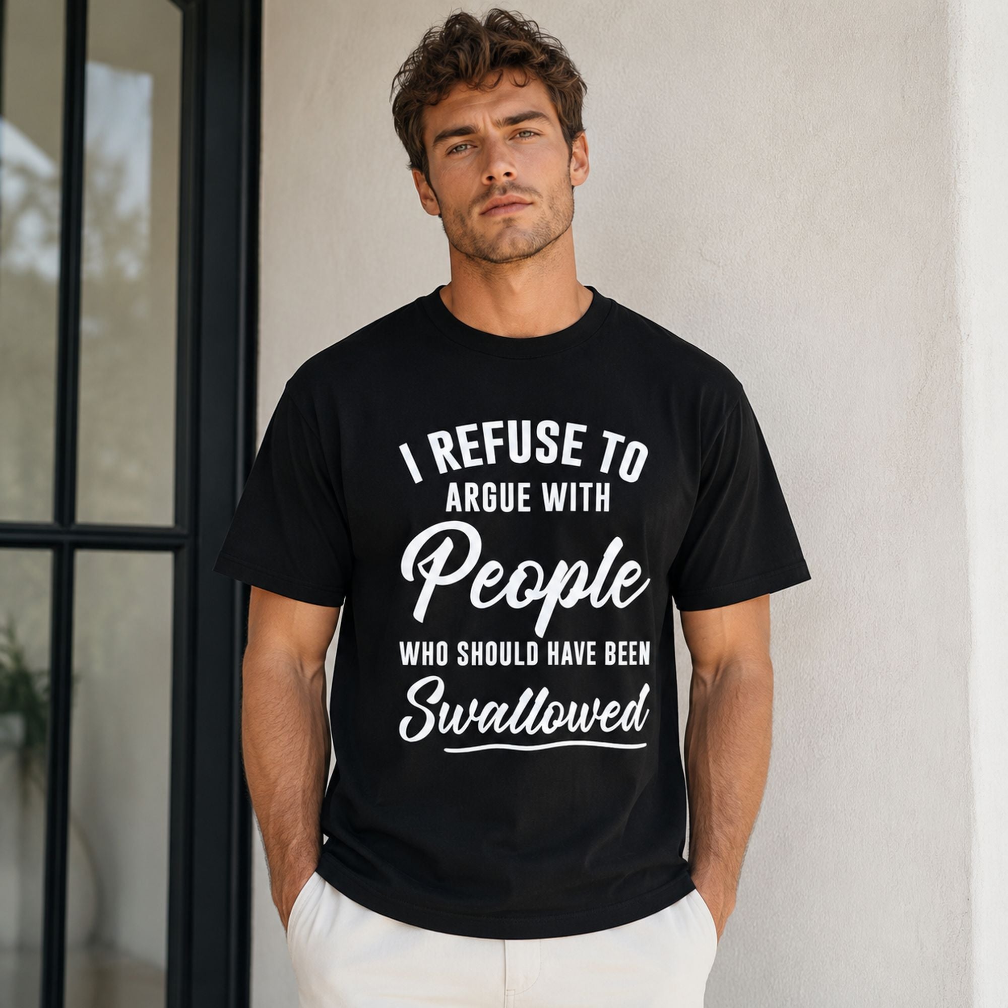 I Refuse To Argue With People funny graphic tee black front model