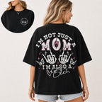 I'm Not Just A Mom I'm Also A Bitch Graphic Tee front print product photo 01 | Diya Glow