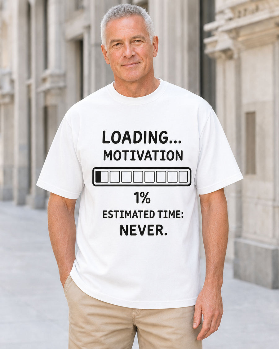 Motivation en Chargement T-shirt Graphique Drôle