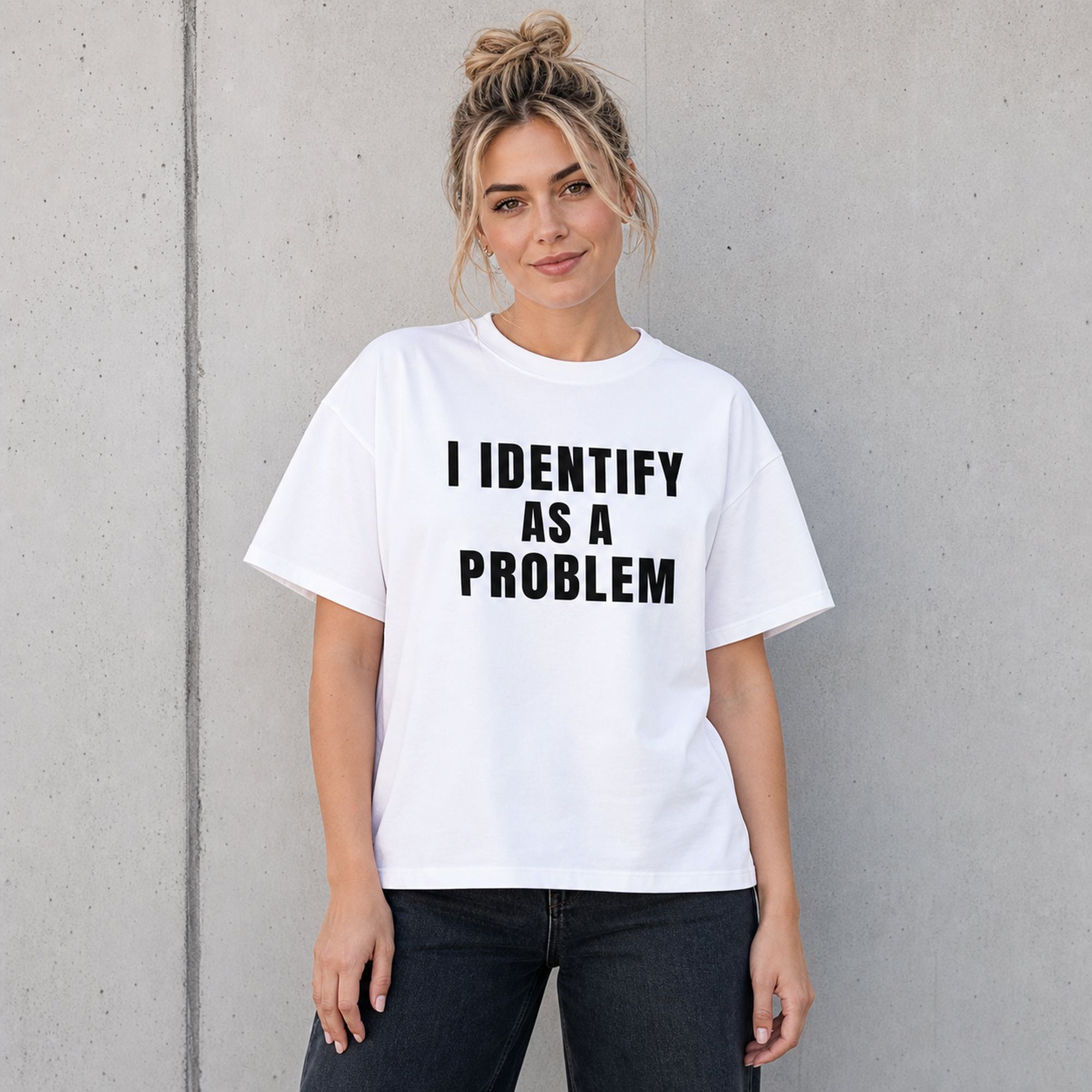 I Identify As A Problem white sarcastic graphic tee front print female model