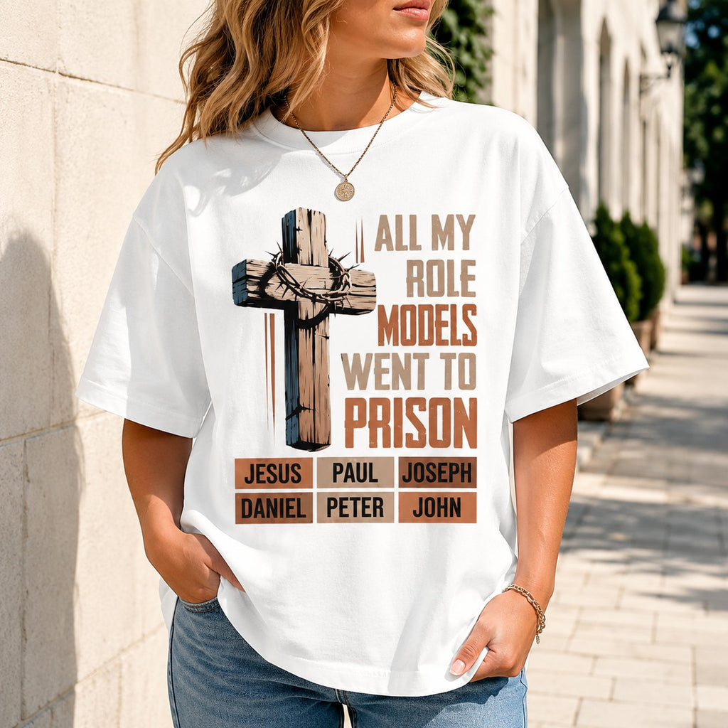 All My Role Models Went To Prison faith graphic tee white front lifestyle model