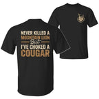 I've Choked A Cougar Vintage Funny Graphic Tee front print product photo 01 | Diya Glow
