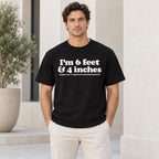 Black graphic tee front adult model with I'm 6 Feet And 4 Inches design