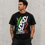 Y Si Si A Huevo Que Si Mexico spirit graphic tee black front print male model