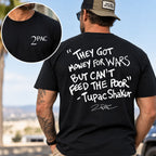 They Got Money for Wars 2PAC black graphic T-shirt, outdoor model back view with front chest print inset