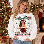 All I Want for Christmas Is Ella Langley white sweatshirt on a model, front portrait print with green lettering and red holiday details