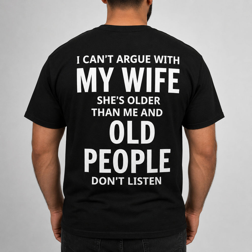 I Can't Argue With My Wife funny graphic tee black back print male model