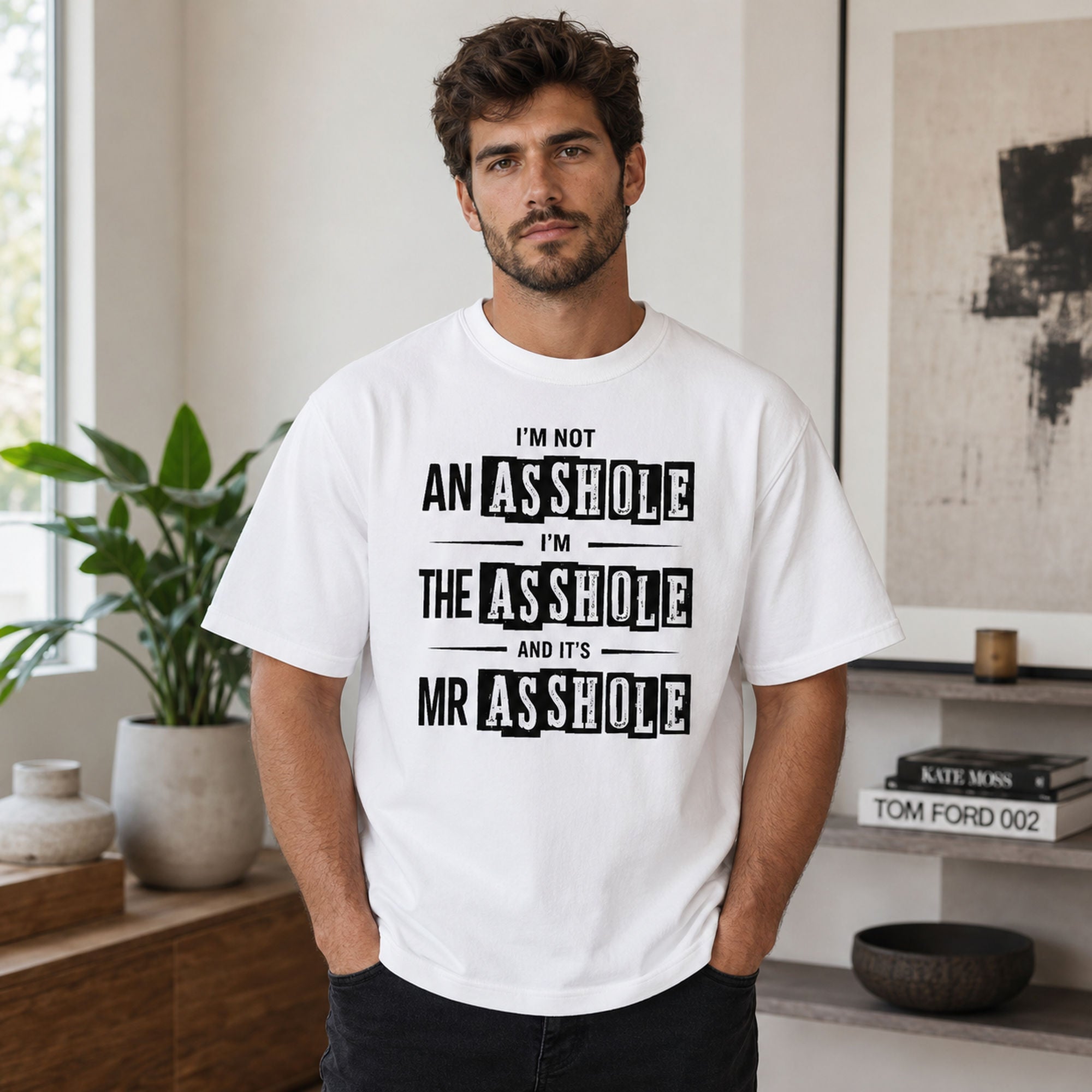 I'm Not An Asshole Mr Asshole funny graphic tee white front model