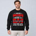 Living the Dream Son-in-Law Funny Graphic Sweatshirt and Tee black front print on model
