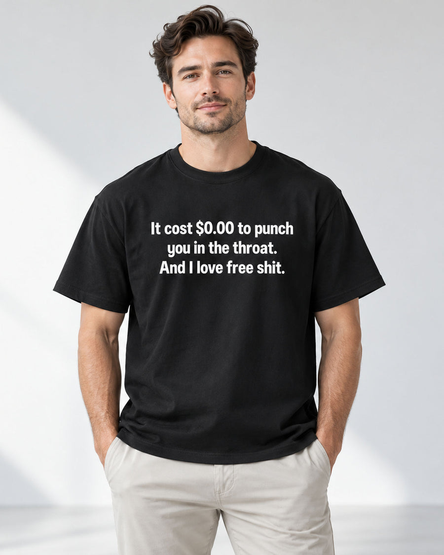 I Love Free Shit No Filter Dark Humor Graphic Tee