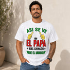 Asi Se Ve El Papa Mas Chingon funny dad graphic tee white front model
