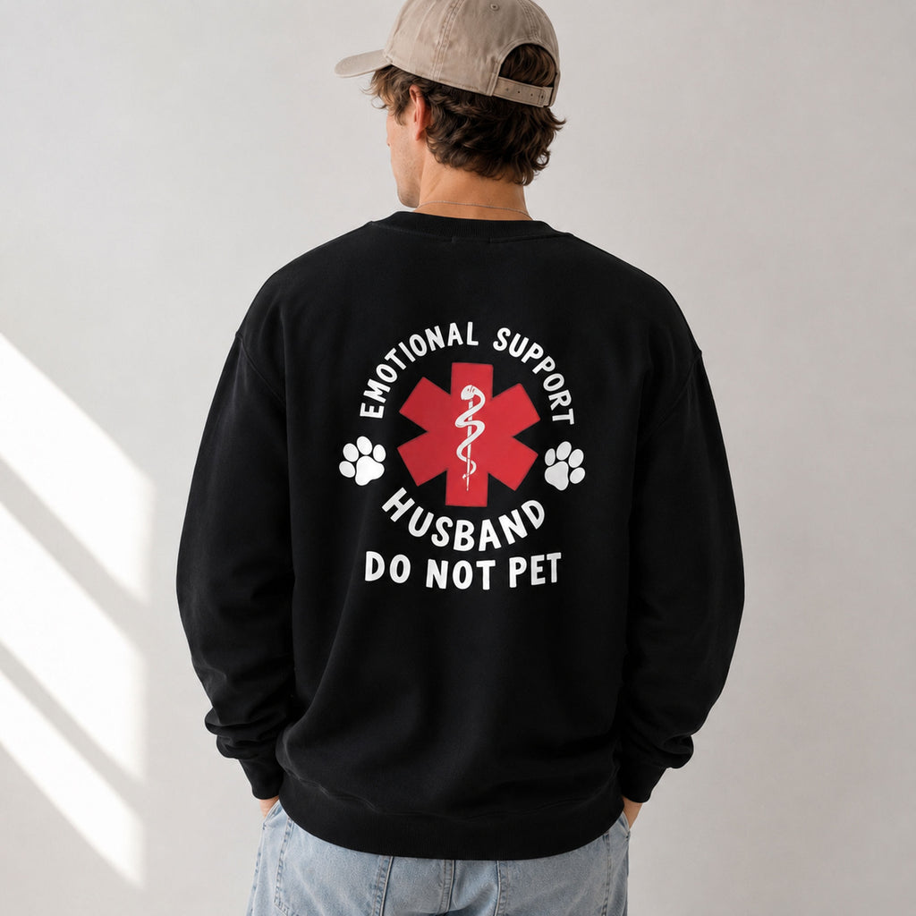 Emotional Support Husband Do Not Pet medical humor back print on black crewneck sweatshirt male model