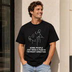 Some People Need A Push funny graphic tee black front print male model