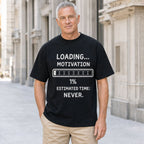 Loading Motivation Funny Graphic Tee black front lifestyle model