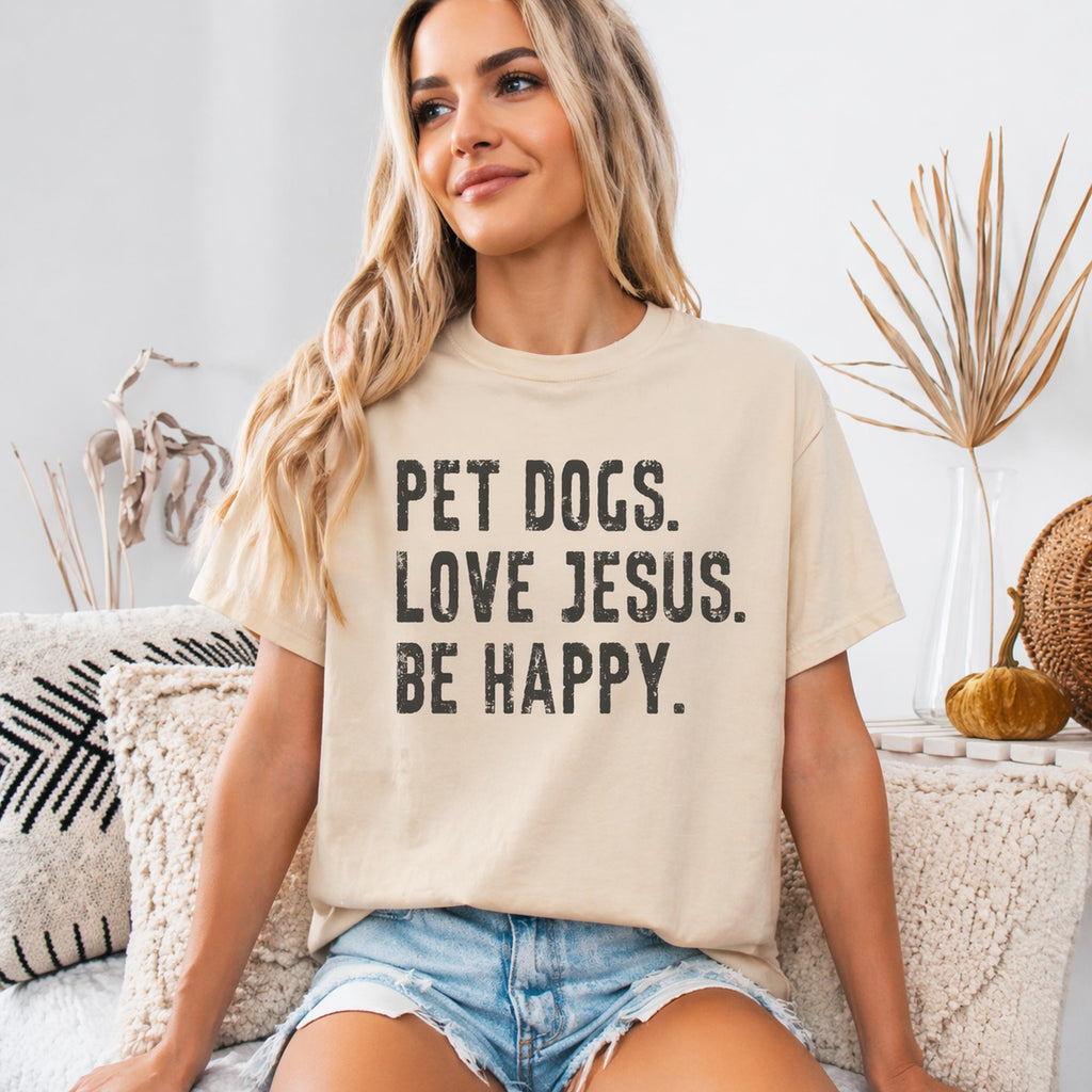 Pet Dogs Love Jesus Be Happy Faith Graphic Tee front print product photo 02 | Diya Glow