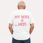 My Wife Is Psychotic funny back print graphic tee white rear model
