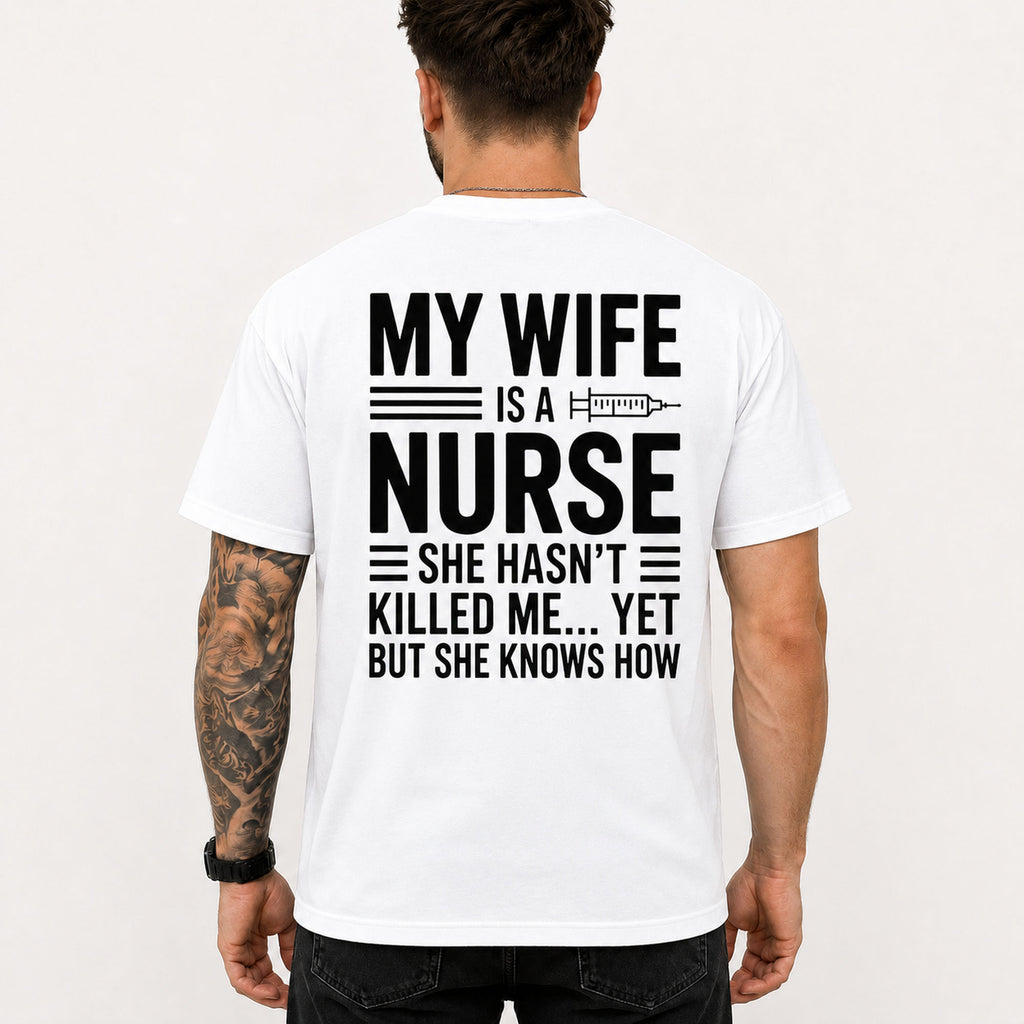 My Wife Is a Nurse funny back-print tee white male back model