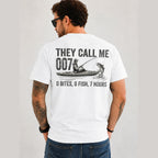 They Call Me 007 fishing back print white tee male model