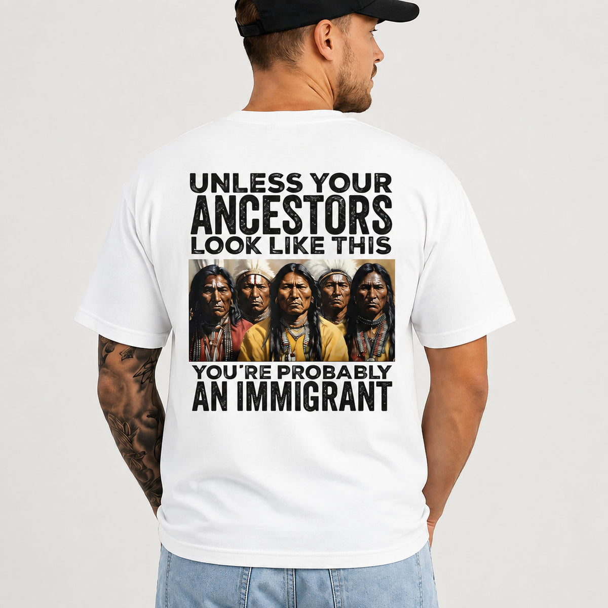 Unless Your Ancestors heritage portrait back print white tee male model