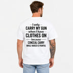 Male model wearing white I Only Carry My Gun funny gun-owner graphic tee, back view