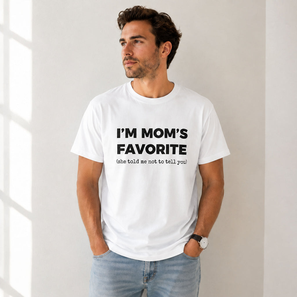 I'm Mom's Favorite funny graphic tee white front male model