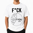 F*CK You pie chart funny graphic tee in white on male model, front view