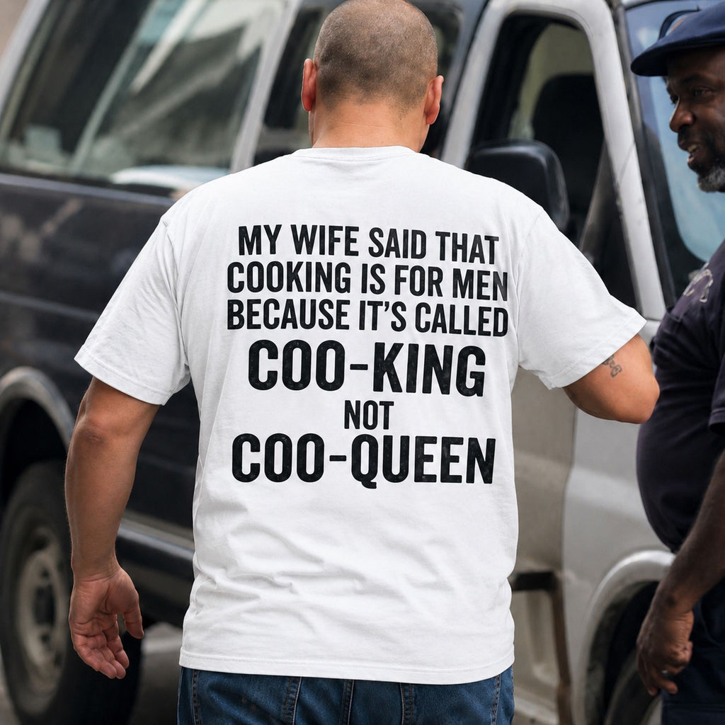 My Wife Said Cooking Is for Men funny back print graphic tee white male model