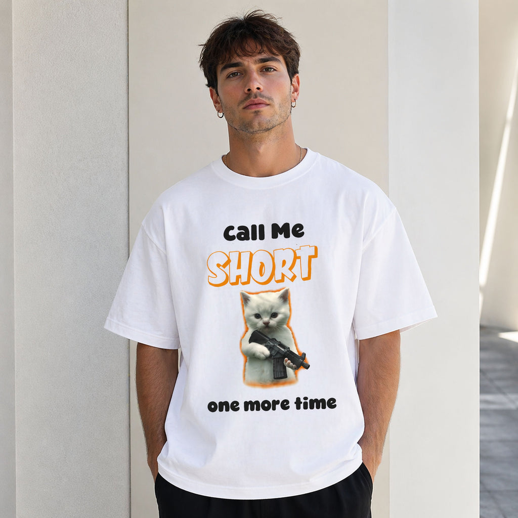 Call Me Short One More Time Funny Graphic Tee | 02