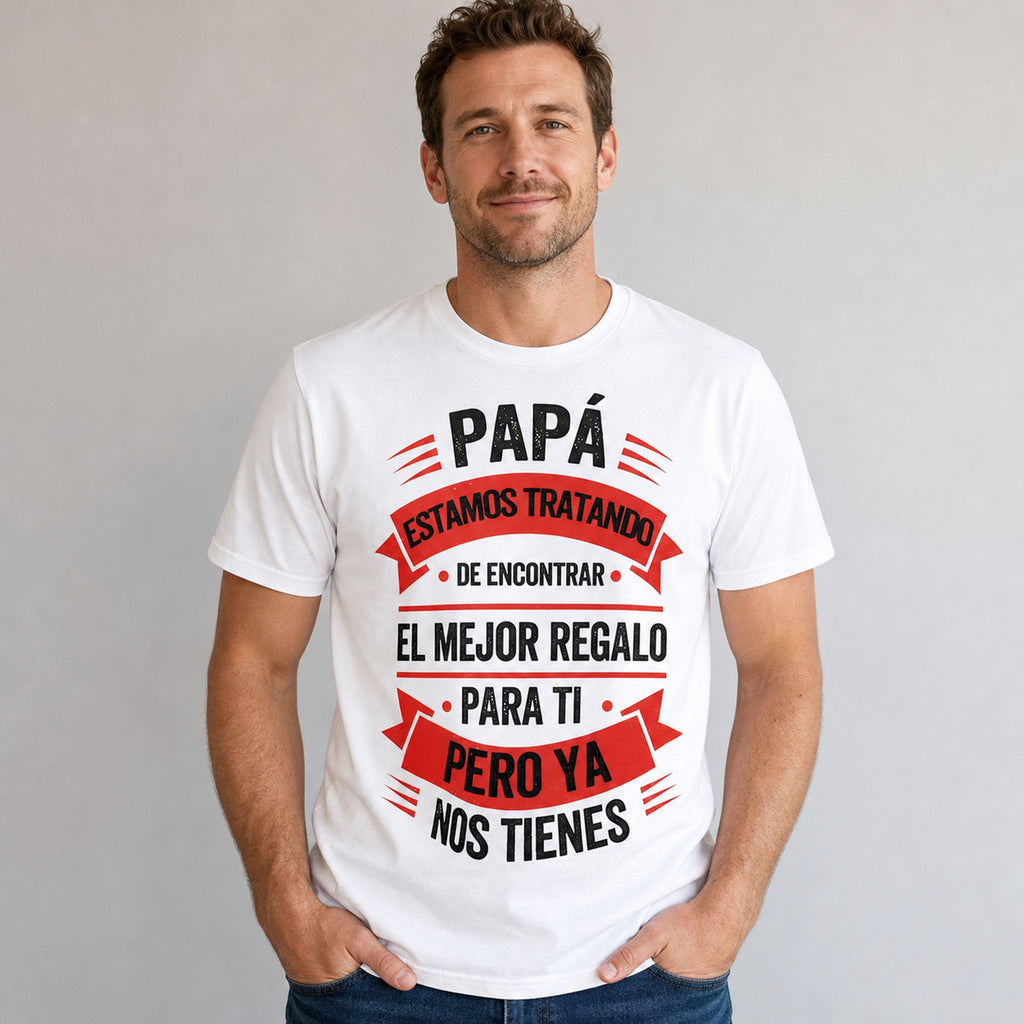 Papa Ya Nos Tienes Spanish dad gift graphic tee white front model
