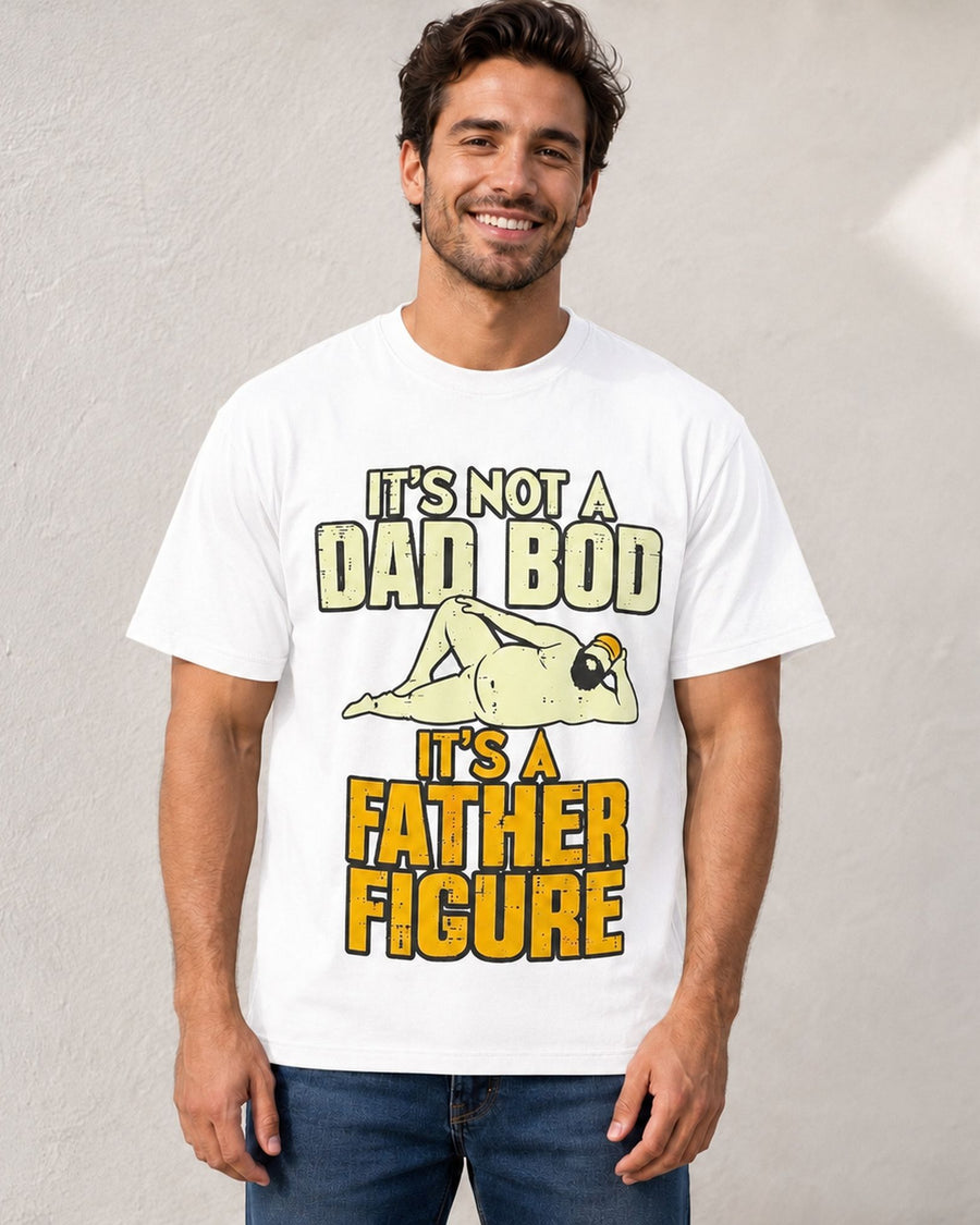 It's Not A Dad Bod Father Figure Graphic Tee