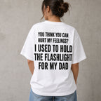 I Used To Hold The Flashlight For My Dad funny graphic tee white back print model