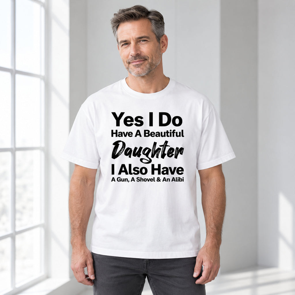 Beautiful Daughter funny dad front print on a white T-shirt, male model in a bright room