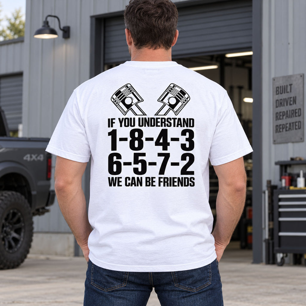 If You Understand 18436572 piston code white T-shirt back adult model photo