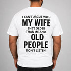I Can't Argue With My Wife funny graphic tee white back print male model