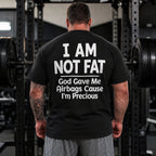 I Am Not Fat I'm Precious funny gym graphic tee black back print male model