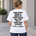 Some Wives It’s Me I’m Wives white T-shirt back adult model lifestyle photo