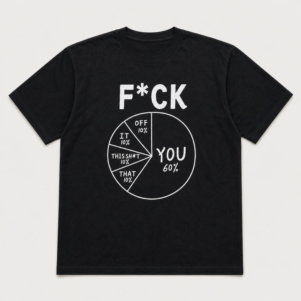 F*CK pie chart funny graphic tee black front flat lay