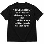 Black Bar & Bra graphic T-shirt back flat lay showing the white Same letters different words joke