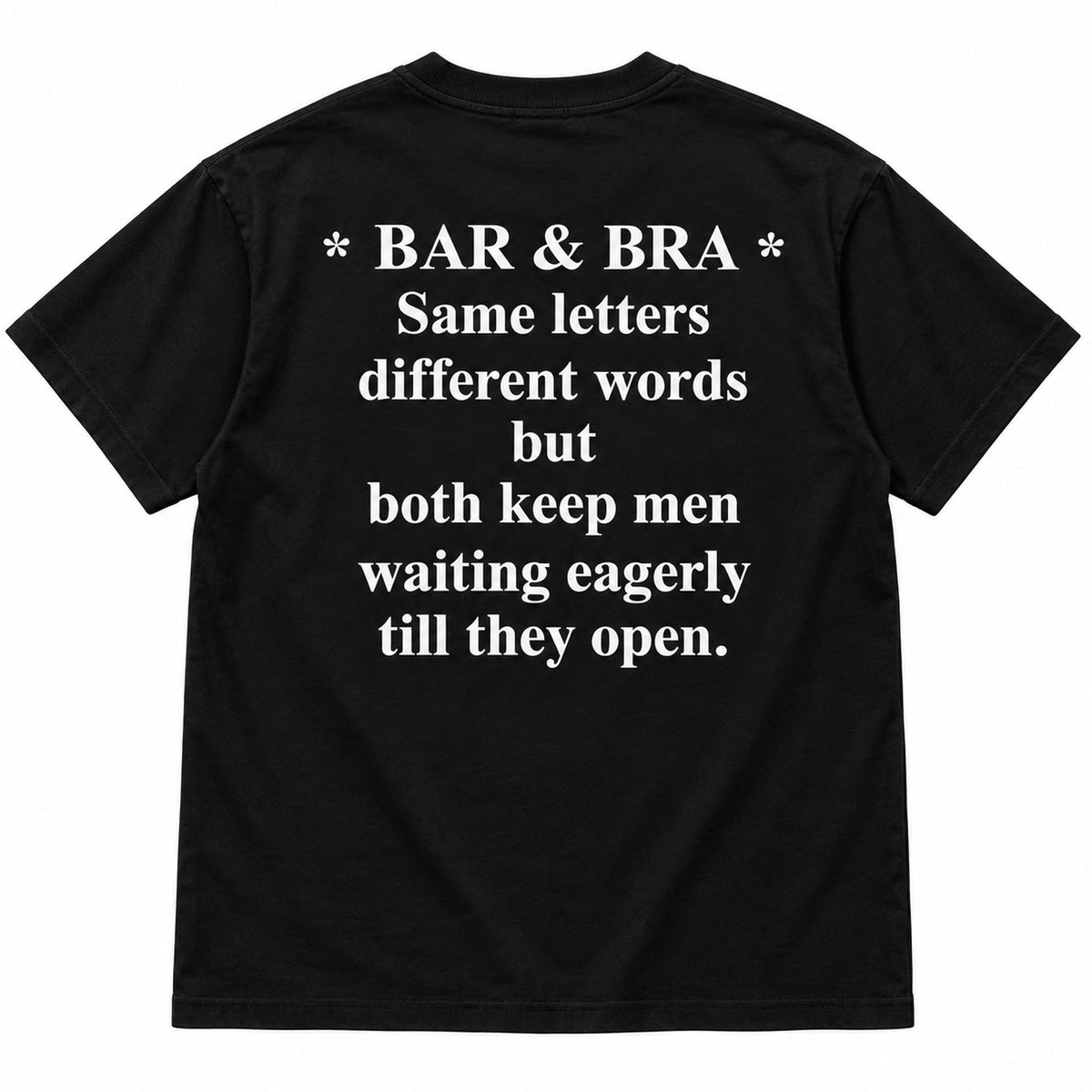 Black Bar & Bra graphic T-shirt back flat lay showing the white Same letters different words joke