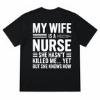 My Wife Is a Nurse funny back-print tee black back flat lay