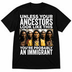 Unless Your Ancestors heritage portrait back print black tee flat lay